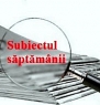 Subiectul săptămânii